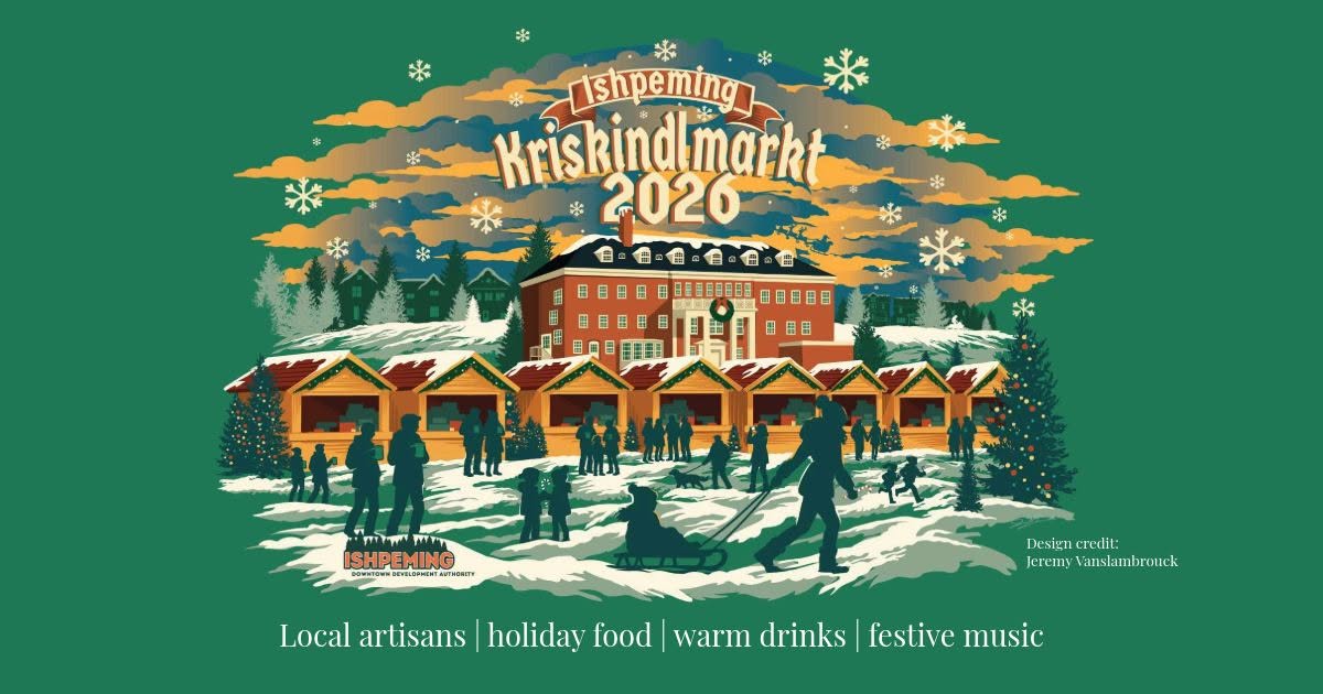 Promotional banner for the Ishpeming Kriskindlmarkt 2026 European-style Christmas market.